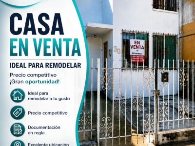 CASA EN VENTA IDEAL PARA REMODELAR